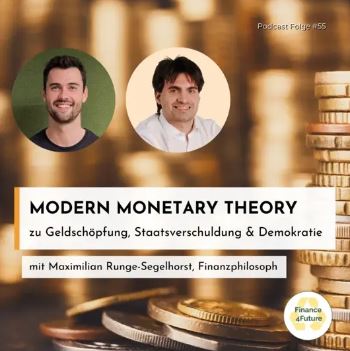 Modern Monetary Theory - Podcast zu Geldschöpfung, Staatsverschuldung und Demokratie